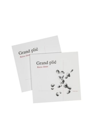 Grand plie´ Raisa Jäntin runokoelma (5012282)