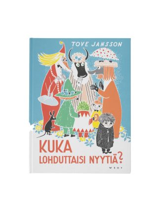 Tove Jansson: Kuka lohduttaisi Nyytiä?